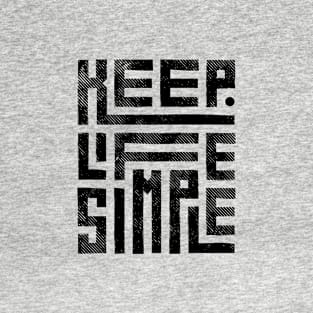 EPIC GYM - Keep Life Simple Design T-Shirt